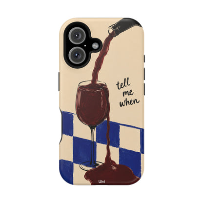 Tell Me When