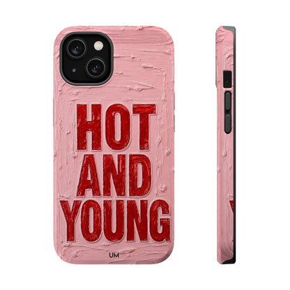 Hot and Young