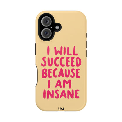 I Am Insane