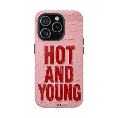 Hot and Young