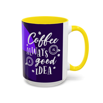 Good Idea Coffee Mug (11, 15oz)