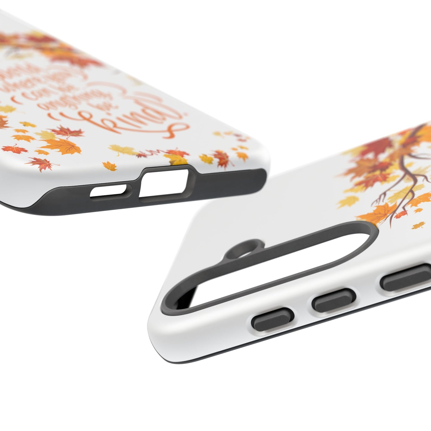 Fall With Kindness Tough Case