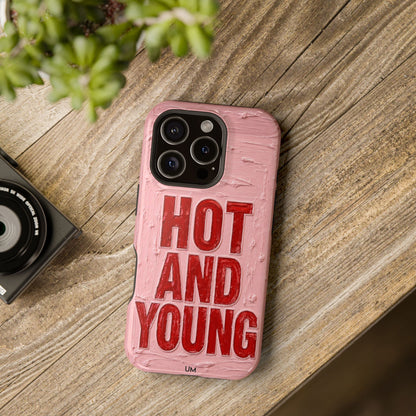 Hot and Young