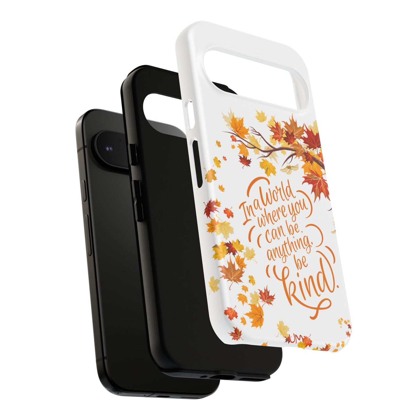 Fall With Kindness Tough Case