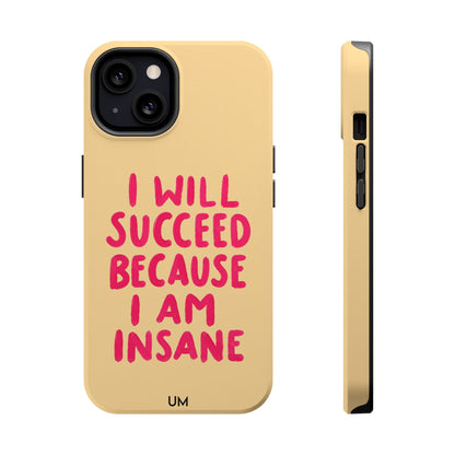 I Am Insane
